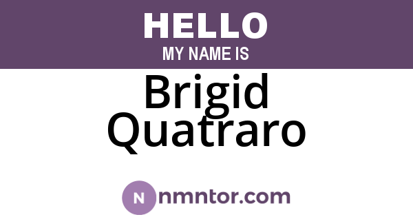 Brigid Quatraro