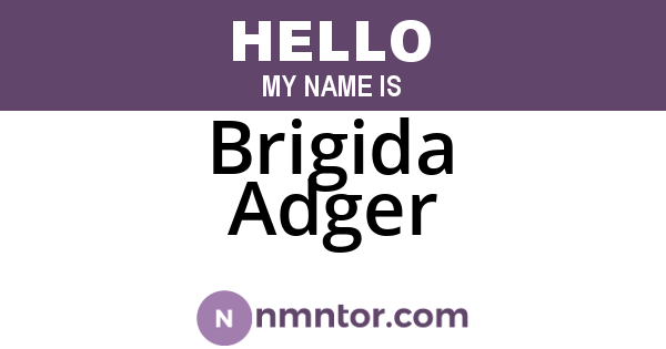 Brigida Adger