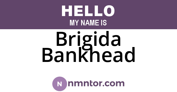 Brigida Bankhead