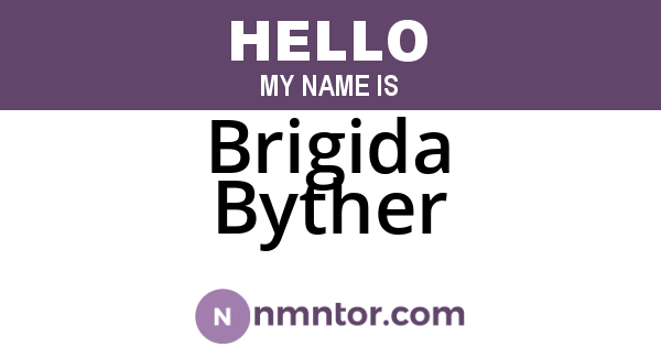 Brigida Byther