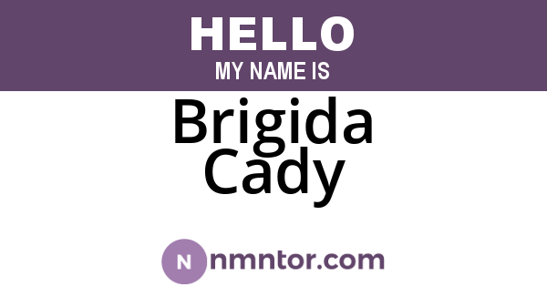 Brigida Cady