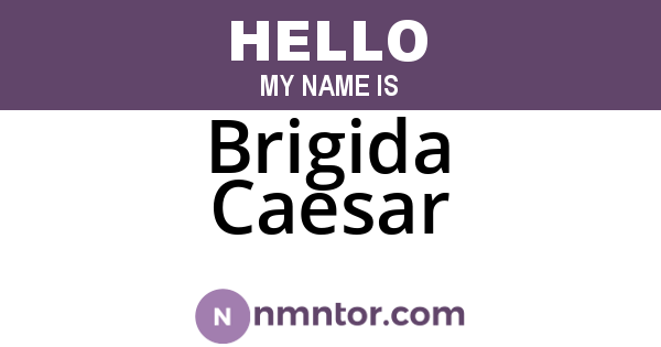 Brigida Caesar