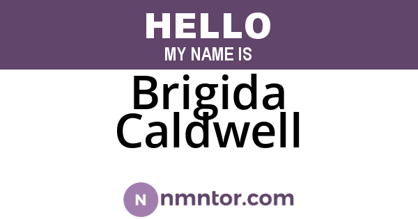 Brigida Caldwell