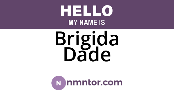 Brigida Dade