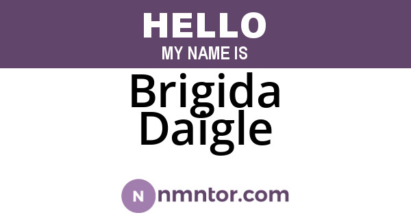 Brigida Daigle