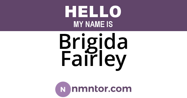 Brigida Fairley