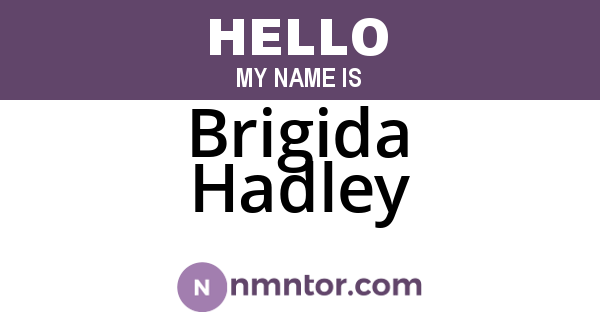 Brigida Hadley