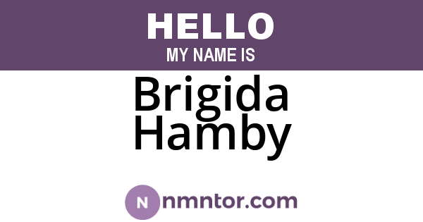 Brigida Hamby
