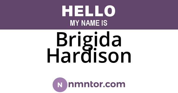 Brigida Hardison