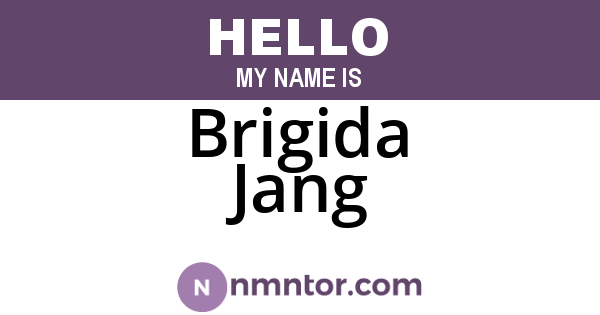 Brigida Jang