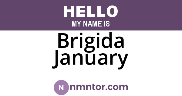 Brigida January