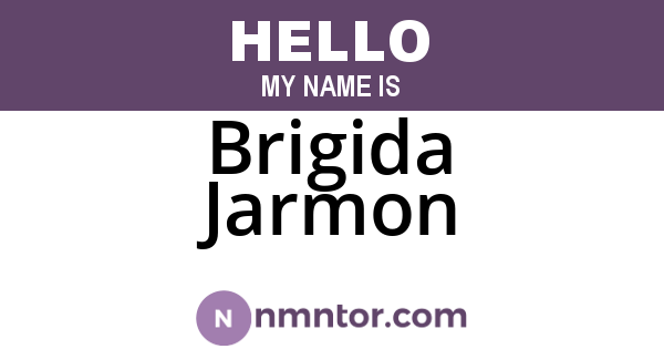 Brigida Jarmon
