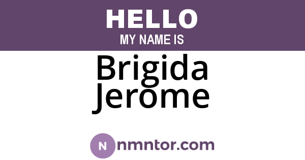 Brigida Jerome