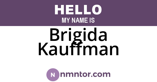 Brigida Kauffman