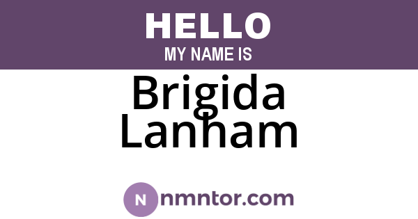 Brigida Lanham