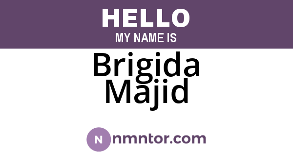Brigida Majid