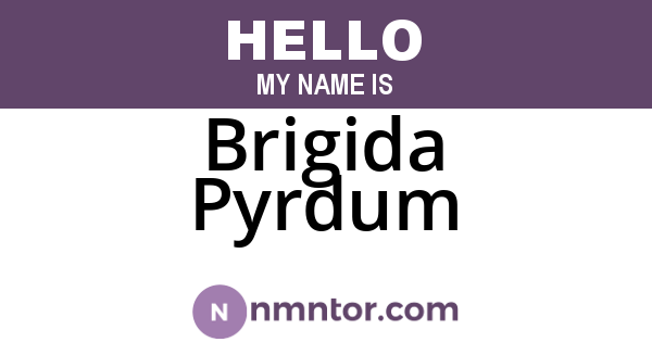 Brigida Pyrdum