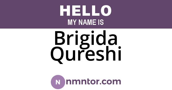 Brigida Qureshi