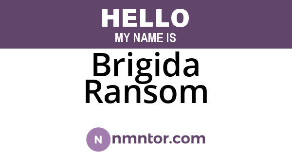 Brigida Ransom