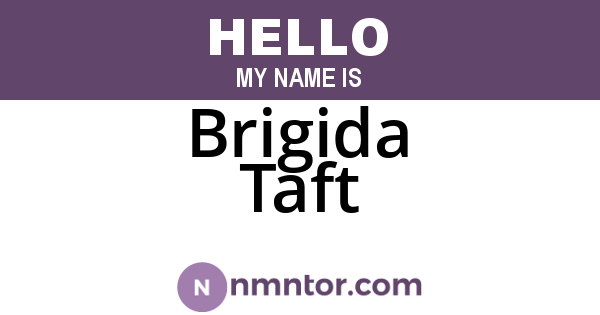 Brigida Taft