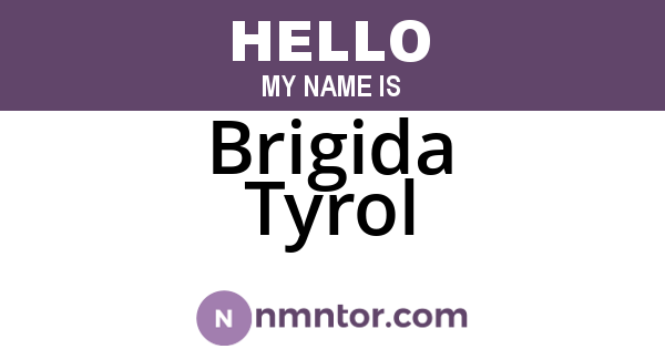 Brigida Tyrol