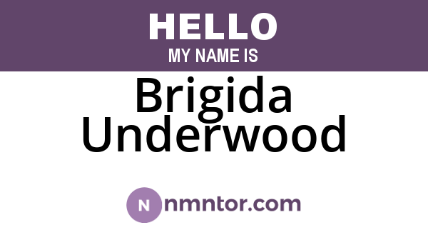 Brigida Underwood