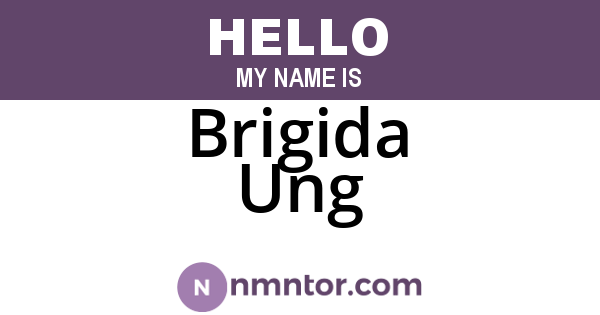 Brigida Ung
