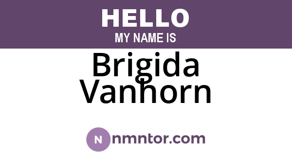 Brigida Vanhorn