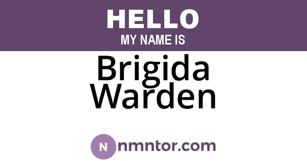 Brigida Warden