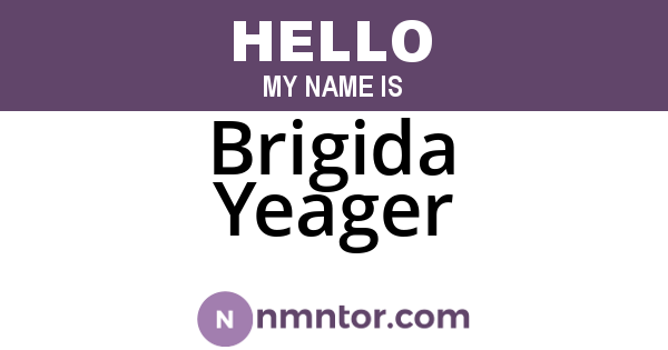 Brigida Yeager
