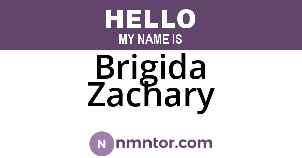 Brigida Zachary