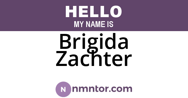 Brigida Zachter