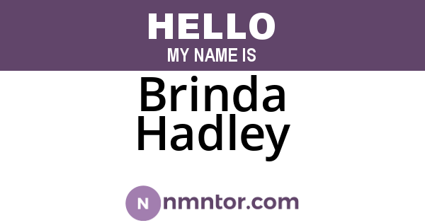 Brinda Hadley