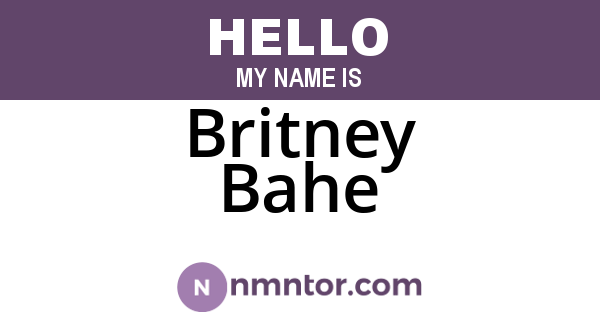 Britney Bahe