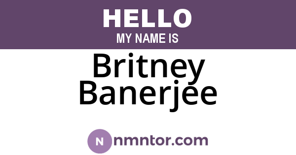Britney Banerjee
