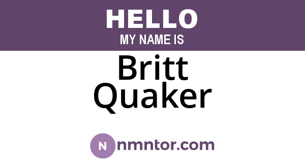 Britt Quaker