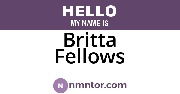 Britta Fellows