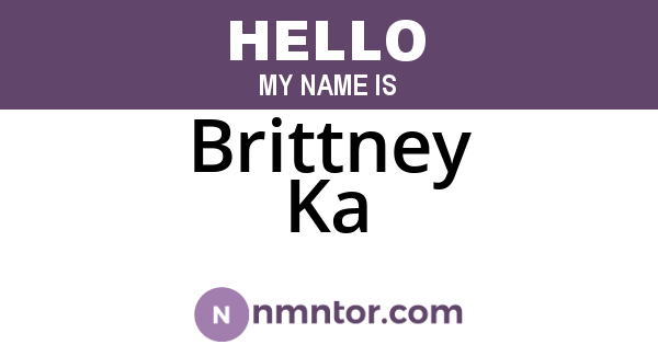 Brittney Ka