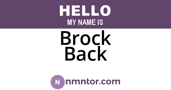 Brock Back