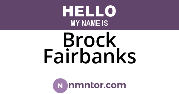 Brock Fairbanks