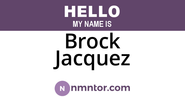 Brock Jacquez