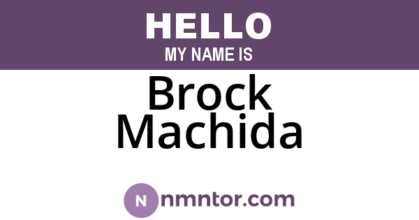 Brock Machida
