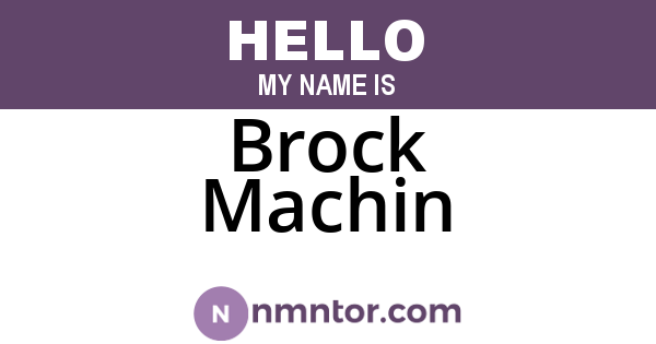 Brock Machin