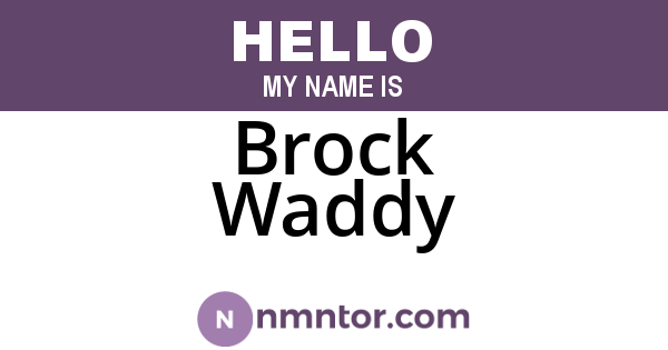 Brock Waddy