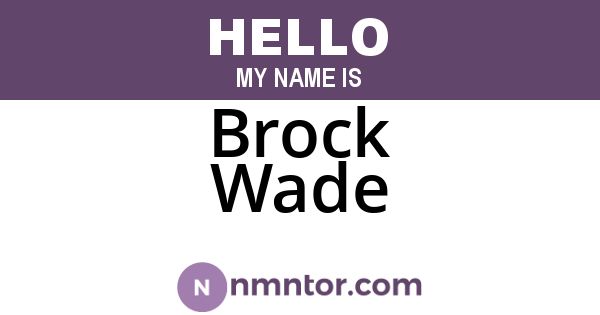 Brock Wade