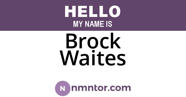 Brock Waites