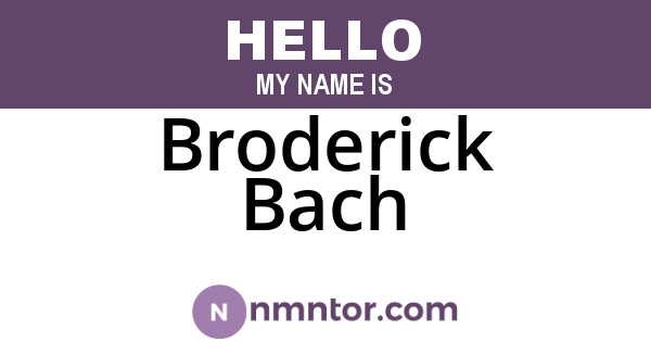 Broderick Bach