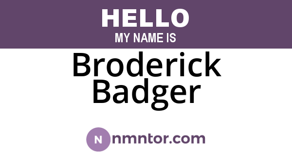 Broderick Badger