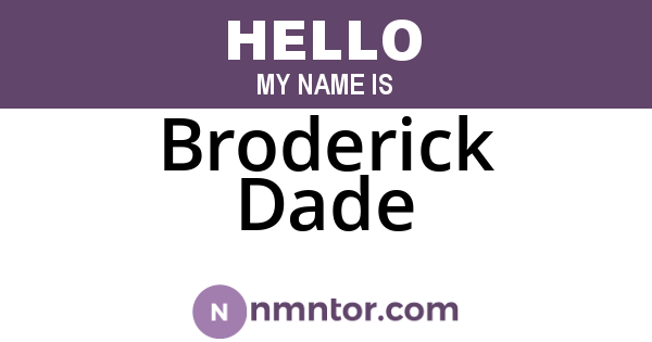 Broderick Dade