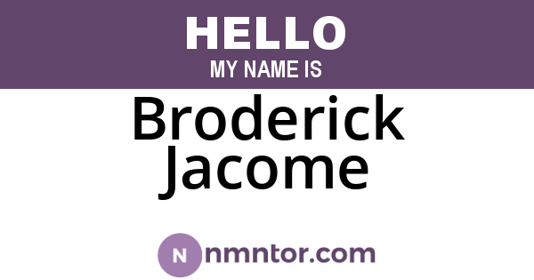 Broderick Jacome